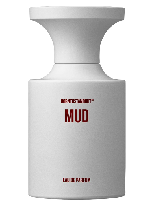 BORNTOSTANDOUT® MUD EDP